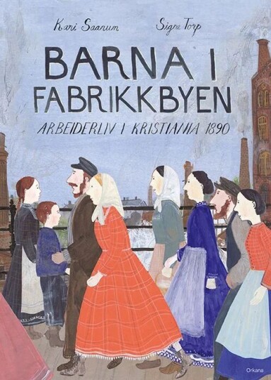 Barna I Fabrikkbyen Av Kari Saanum