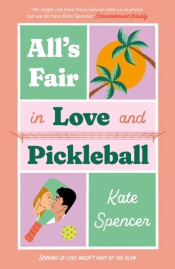 All's Fair in Love and Pickleball All's Fair in Love and Pickleball
