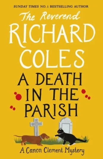 A Death In The Parish Av Richard Coles A Death In The Parish Av Richard Coles