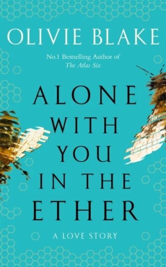 Alone With You In The Ether Av Olivie Blake