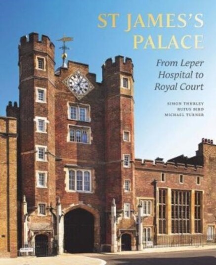 St James'S Palace Av Simon Thurley, Rufus Bird, Michael Turner
