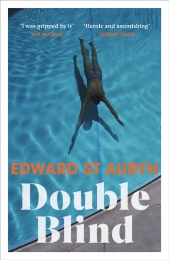 Double Blind Av Edward St Aubyn Double Blind Av Edward St Aubyn