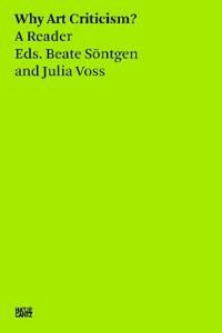 Beate Sontgen & Julia Voss: Why Art Criticism? A Reader Av Julia Voss