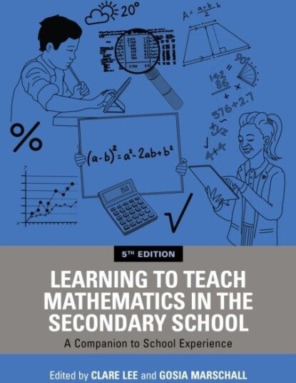 Learning to Teach Mathematics in the Secondary School