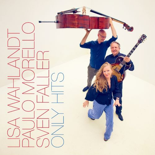 Lisa Wahlandt, Paulo Morello, Sven Faller Only Hits CD