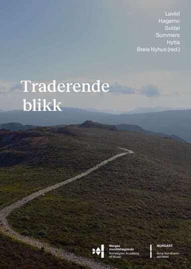 Traderende blikk = Perspectives on traditioning