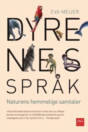 Dyrenes Språk Av Eva Meijer
