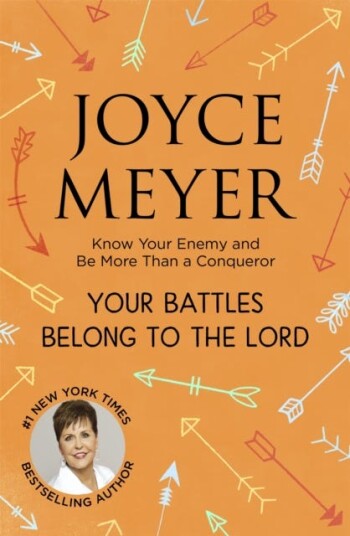 Your Battles Belong To The Lord Av Joyce Meyer