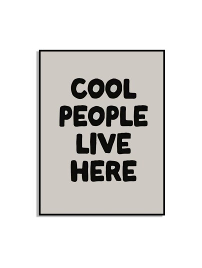 Cool People Live Here Plakat