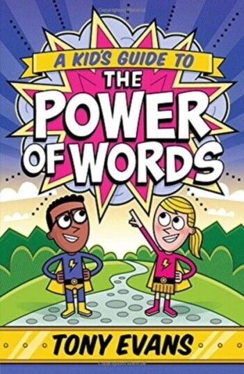 A Kid'S Guide To The Power Of Words Av Tony Evans