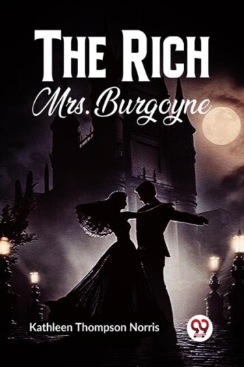 The Rich Mrs. Burgoyne The Rich Mrs. Burgoyne