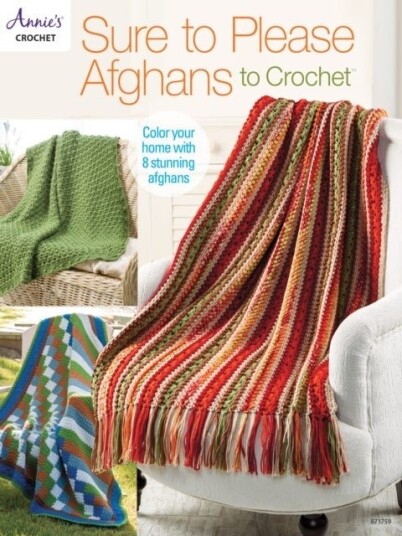 Sure to Please Afghans to Crochet Sure to Please Afghans to Crochet