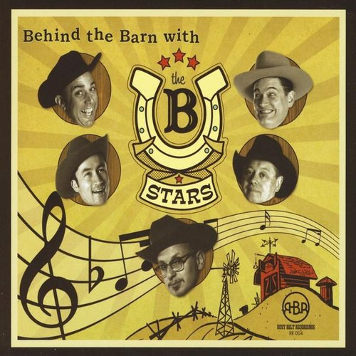 The BStars Behind The Barn With B Stars CD