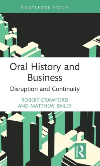 Oral History And Business Av Robert Crawford, Matthew Bailey Oral History And Business Av Robert Crawford, Matthew Bailey