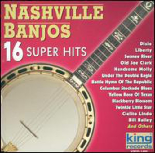 Nashville Banjos 16 Super Hits CD