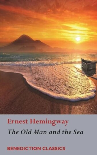 The Old Man And The Sea Av Ernest Hemingway The Old Man And The Sea Av Ernest Hemingway
