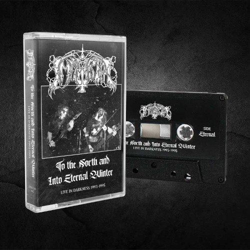 Immortal To the North and Into Eternal Winter Live in Darkness 19931995 Kassett Immortal To the North and Into Eternal Winter Live in Darkness 19931995 Kassett