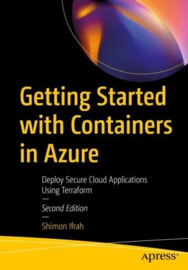 Getting Started With Containers In Azure Av Shimon Ifrah