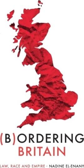 Bordering Britain Av Nadine El-Enany
