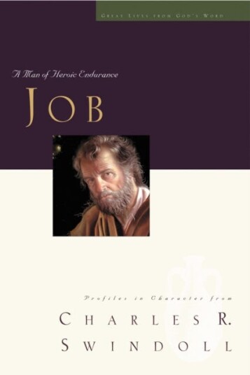 Great Lives: Job  A Man of Heroic Endurance