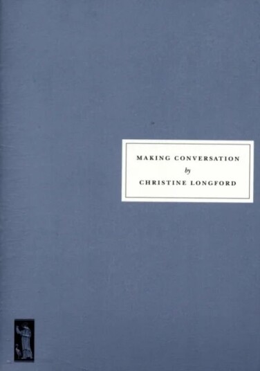 Making Conversation Av Christine Longford, Rachel Billington