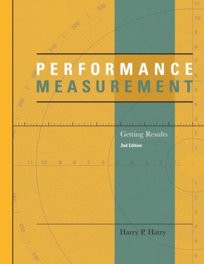 Performance Measurement Av Harry P Hatry