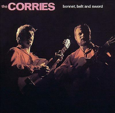 MediaTronixs The Corries : Bonnet, Belt And Sword CD (1995) Pre-Owned