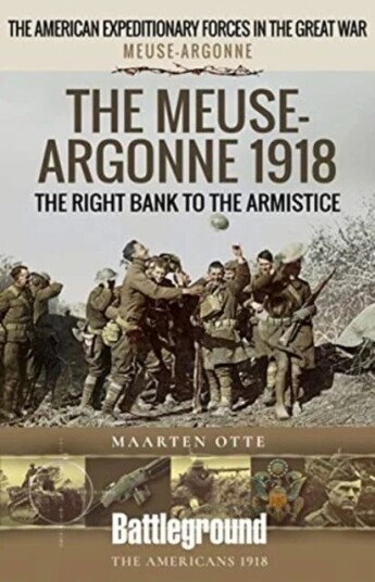 The Meuse Heights To The Armistice Av Maarten Otte