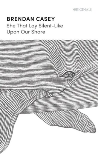 She That Lay Silent-Like Upon Our Shore Av Brendan Casey