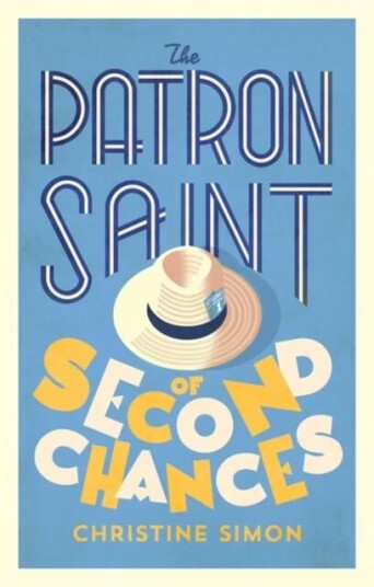 The Patron Saint Of Second Chances Av Christine Simon
