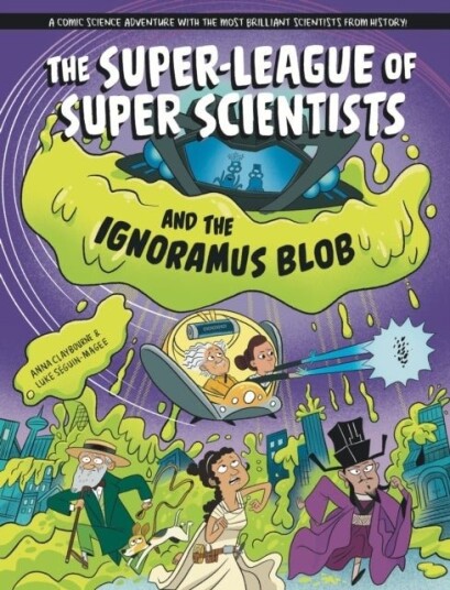 The Super League of Super Scientists and the Ignoramus Blob