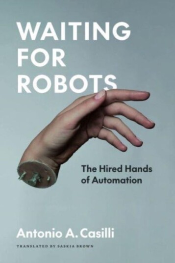 Waiting for Robots The Hired Hands of Automation