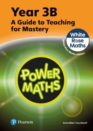 Power Maths Teaching Guide 3b - White Rose Maths Edition Av Tony Staneff, Josh Lury