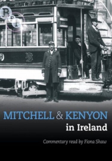 Mitchell And Kenyon: In Ireland DVD