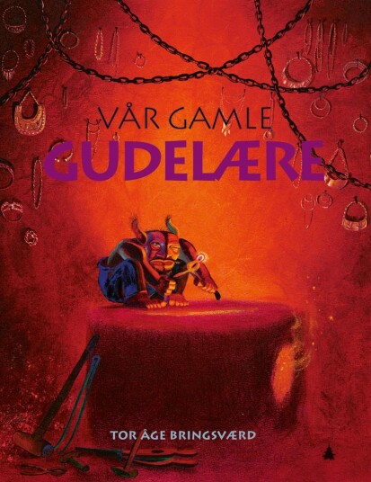 Vår Gamle Gudelære Av Tor Åge Bringsværd