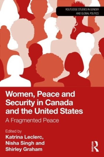 Women Peace and Security in Canada and the United States Women Peace and Security in Canada and the United States