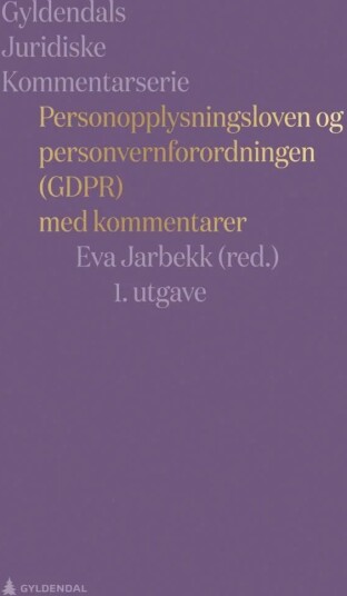 Personopplysningsloven Og Personvernforordningen (Gdpr) Personopplysningsloven Og Personvernforordningen (Gdpr)