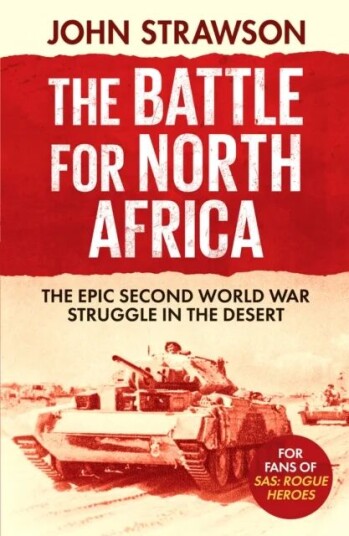 The Battle For North Africa Av John Strawson