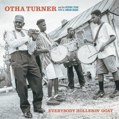 Otha Turner Everybody Hollerin Goat Uk Vinyl