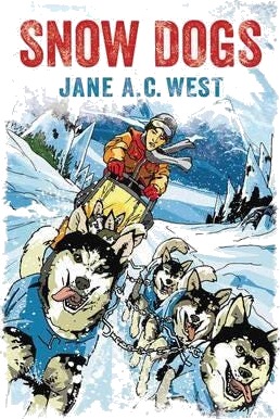 Snow Dogs Av Jane A. C. West