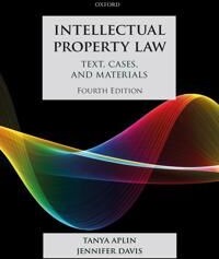 Intellectual Property Law Av Tanya (Professor Of Intellectual Property Law School Of Law King'S College London) Aplin, Jennifer (Fellow Of Wolfso