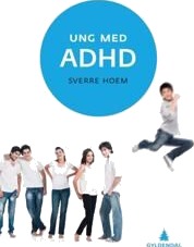 Ung Med Adhd Av Sverre Hoem