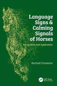 Language Signs And Calming Signals Of Horses Av Rachael Draaisma