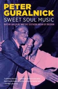 Sweet Soul Music Av Peter Guralnick