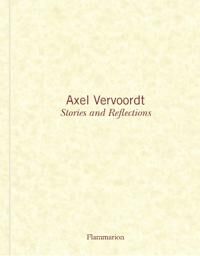 Axel Vervoordt: Stories And Reflections Av Michael James Gardner, Axel Vervoordt