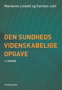 Juhl Carsten Bogh Den sundhedsvidenskabelige opgave