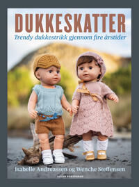 Dukkeskatter Av Isabelle Andreassen, Wenche Steffensen