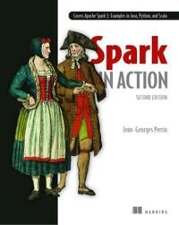 Spark In Action, Second Edition Av Jean-Georges Perrin