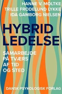 Moltke Hanne V. Hybrid ledelse