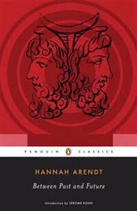 Between Past And Future Av Hannah Arendt, Jerome Kohn